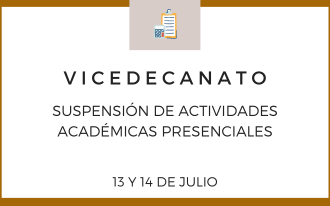 SUSPENSIÓN DE ACTIVIDADES ACADÉMICAS PRESENCIALES DEL JUEVES 13 DE JULIO DEL 2023