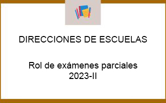 Rol de exámenes parciales 2023-II